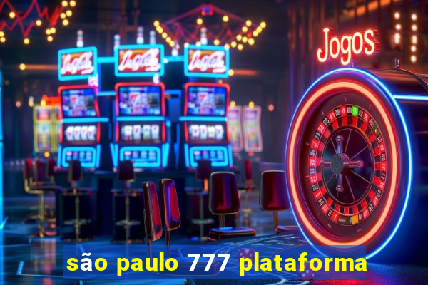 são paulo 777 plataforma